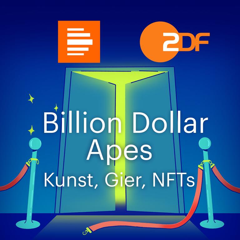 Billion Dollar Apes - Kunst, Gier, NFTs. Ein Podcast von Deutschlandfunk Kultur und ZDF